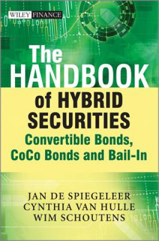 Könyv Handbook of Hybrid Securities - Convertible Bonds, CoCo Bonds and Bail-in Wim Schoutens