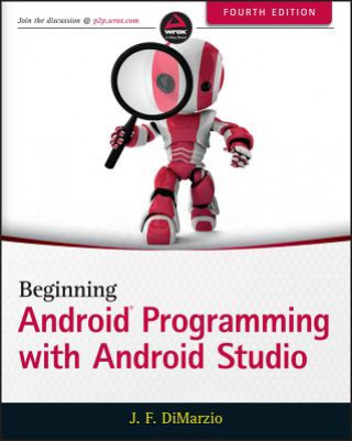 Könyv Beginning Android Programming with Android Studio Wei-Meng Lee