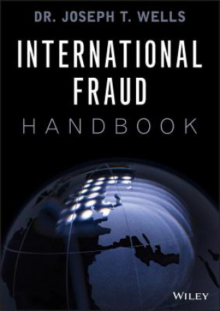 Kniha International Fraud Handbook Joseph T. Wells