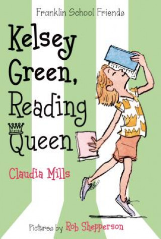 Carte KELSEY GREEN READING QUEEN Claudia Mills