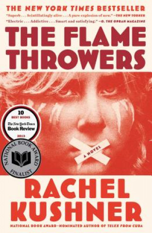 Kniha The Flamethrowers Rachel Kushner