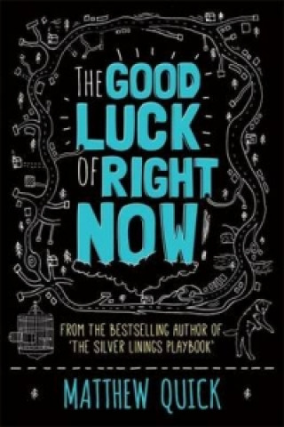 Книга The Good Luck of Right Now Matthew Quick