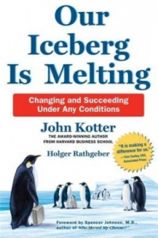 Carte Our Iceberg is Melting Kotter John P.