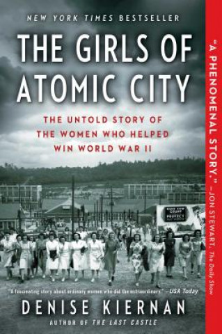 Könyv The Girls of Atomic City Denise Kiernan