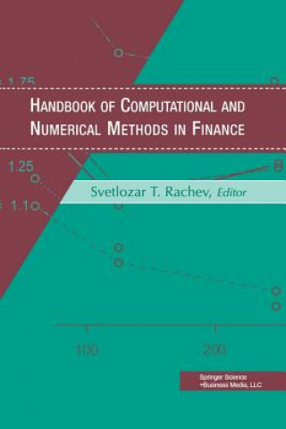 Kniha Handbook of Computational and Numerical Methods in Finance Svetlozar T. Rachev