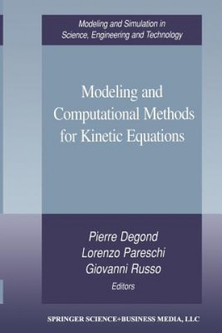 Carte Modeling and Computational Methods for Kinetic Equations Pierre Degond