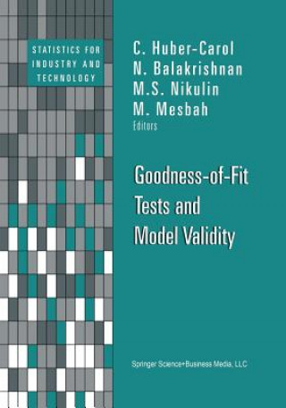 Carte Goodness-of-Fit Tests and Model Validity C. Huber-Carol