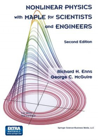 Kniha Nonlinear Physics with Maple for Scientists and Engineers, 1 Richard H. Enns