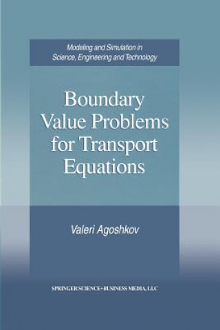 Книга Boundary Value Problems for Transport Equations Valeri Agoshkov