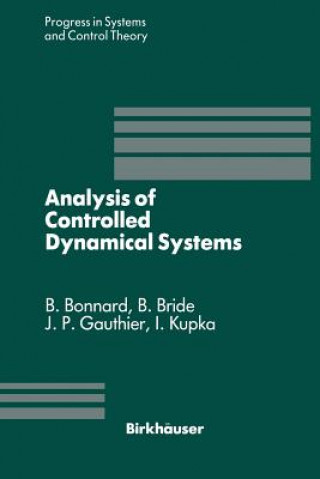 Könyv Analysis of Controlled Dynamical Systems B. Bonnard