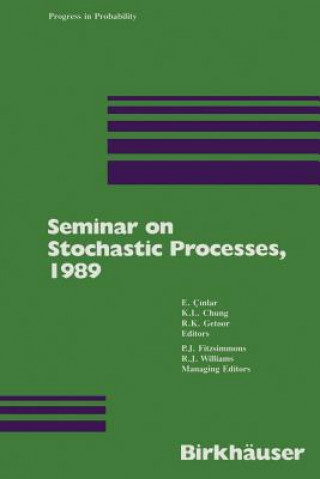 Carte Seminar on Stochastic Processes, 1989 E. Cinlar