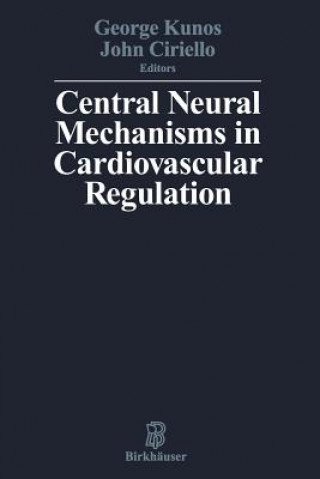 Könyv Central Neural Mechanisms of Cardiovascular Regulation UNOS