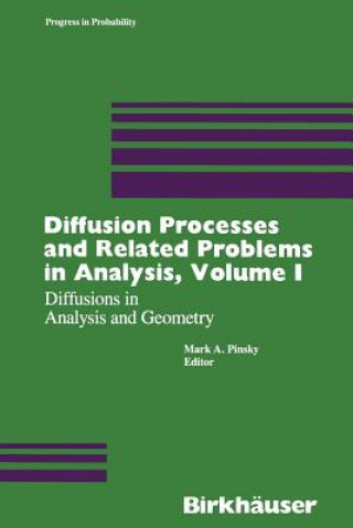 Książka Diffusion Processes and Related Problems in Analysis, Volume I insky