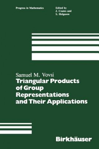 Knjiga Triangular Products of Group Representations and Their Applications S.M. Vovsi