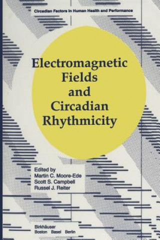 Kniha Electromagnetic Fields and Circadian Rhythmicity oore