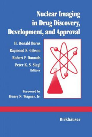 Könyv Nuclear Imaging in Drug Discovery, Development, and Approval URNS