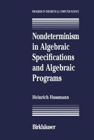 Carte Nondeterminism in Algebraic Specifications and Algebraic Programs ussmann