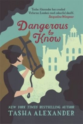 Książka Dangerous to Know Tasha Alexander