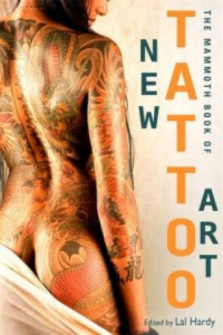 Книга Mammoth Book of New Tattoo Art Lal Hardy