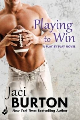 Kniha Playing To Win: Play-By-Play Book 4 Jaci Burton