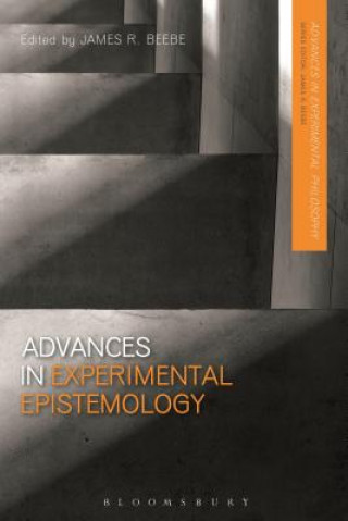 Kniha Advances in Experimental Epistemology James A Beebe