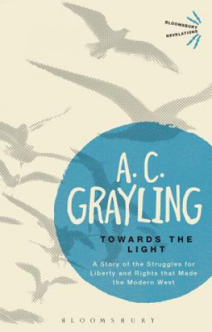 Könyv Towards the Light A. C. Grayling