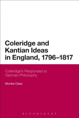 Βιβλίο Coleridge and Kantian Ideas in England, 1796-1817 Monika Class