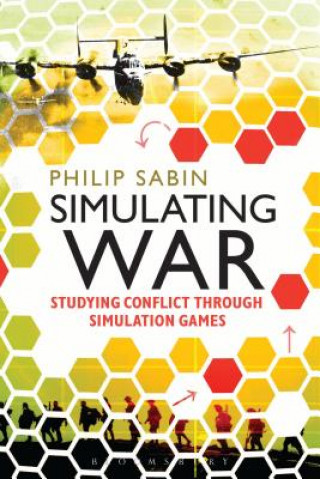 Kniha Simulating War Philip Sabin