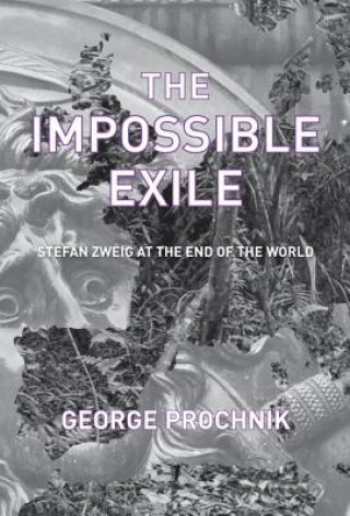 Livre The Impossible Exile George Prochnik