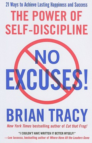 Kniha No Excuses! Brian Tracy