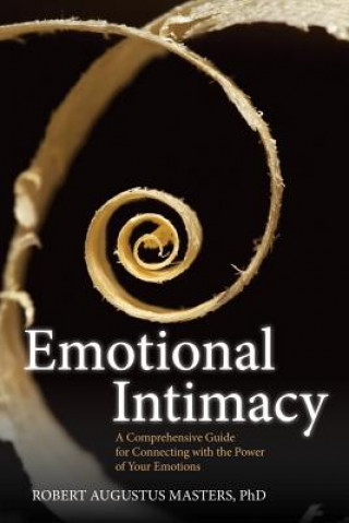 Книга Emotional Intimacy Robert Augustus Masters
