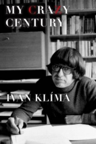 Book My Crazy Century Ivan Klíma
