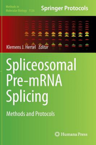 Carte Spliceosomal Pre-mRNA Splicing Klemens J. Hertel
