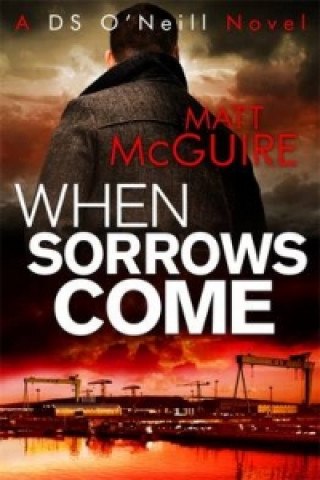 Книга When Sorrows Come Matt McGuire