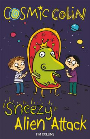 Kniha Sneezy Alien Attack Tim Collins