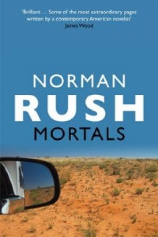 Buch Mortals Norman Rush