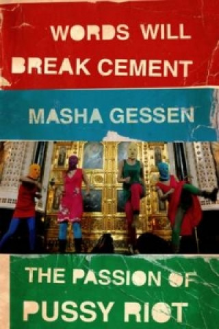 Książka Words Will Break Cement Masha Gessen