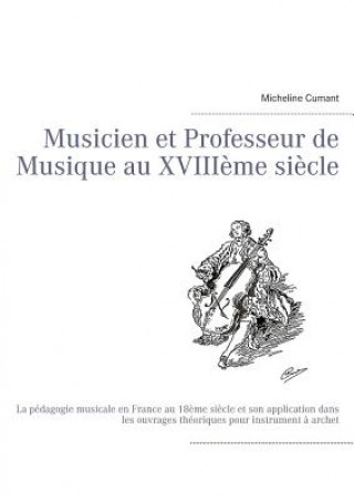 Carte Musicien et Professeur de Musique au XVIIIeme siecle Micheline Cumant