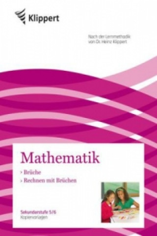 Kniha Mathematik - Brüche, Rechnen mit Brüchen Johanna Harnischfeger