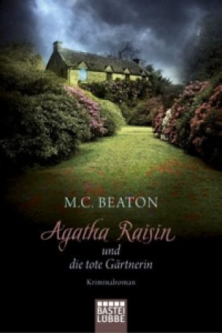 Carte Agatha Raisin und die tote Gärtnerin M. C. Beaton