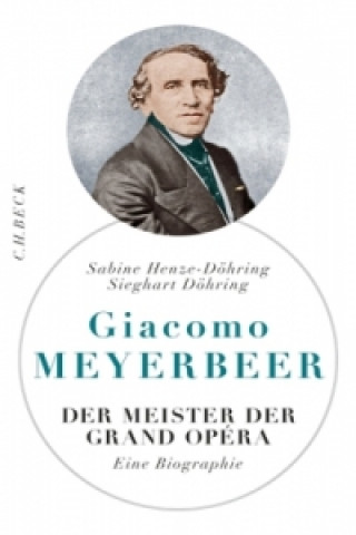Knjiga Giacomo Meyerbeer Sabine Henze-Döhring