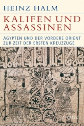Книга Kalifen und Assassinen Heinz Halm