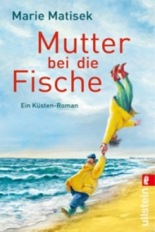 Buch Mutter bei die Fische Marie Matisek