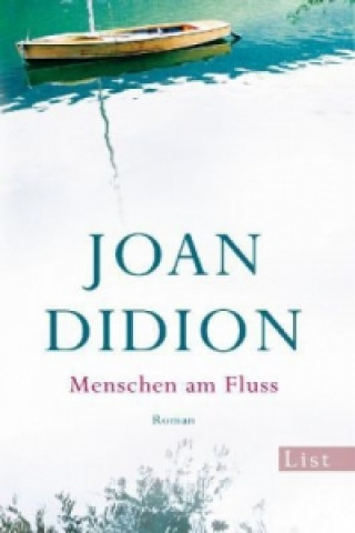 Kniha Menschen am Fluss Joan Didion