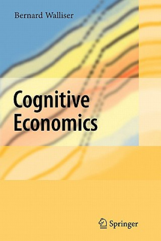 Knjiga Cognitive Economics Bernard Walliser