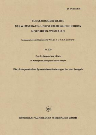 Carte Die Phylogenetischen Symmetriever nderungen Bei Den Seeigeln Leopold  von Ubisch