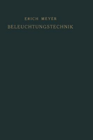 Könyv Beleuchtungstechnik Erich Meyer