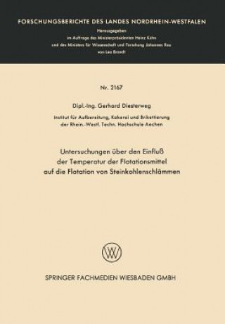 Book Untersuchungen UEber Den Einfluss Der Temperatur Der Flotationsmittel Auf Die Flotation Von Steinkohlenschlammen Gerhard Diesterweg