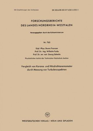 Książka Vergleich Von Korona- Und Hitzdrahtanemometer Durch Messung Von Turbulenzspektren Bruno Franzen