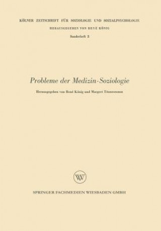 Książka Probleme Der Medizin-Soziologie Rene König